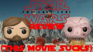 Star Wars Episode VIII: The Last Jedi Review (EXTREMELY NEGATIVE)