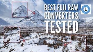 Best Fuji RAW Converters Tested