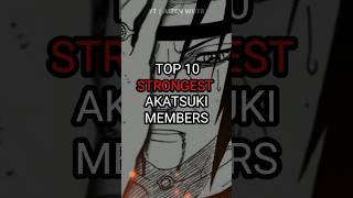 Top 10 Strongest Akatsuki members #anime#shorts#naruto#akatsuki#ranking#aizenwutr