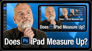 Is Photoshop on the iPad *really* Photoshop?!