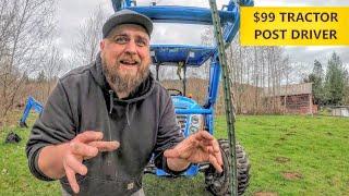 $99 Tractor mounted post driver- Will it work?