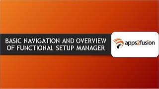 BASIC NAVIGATION AND OVERVIEW OF FUNCTIONAL SETUP MANAGER