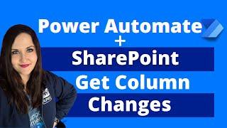 Power Automate SharePoint Get Column Changes