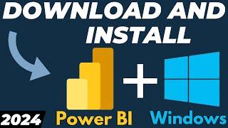 How to Download and Install Power BI on Windows 10/11 2024