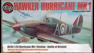 Airfix 1:24 Hurricane Mk 1 Review - Battle of Britain!