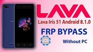 Lava Iris 51 FRP Bypass Without PC 2021 | Lava Google Account Unlock Android 8.1.0 Without PC