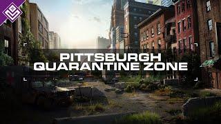 Pittsburgh Quarantine Zone | The Last of Us