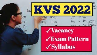 KV Vacancy 2022 | KVS Syllabus 2022 | KV Vacancy 2022 Notification | KVS teacher Vacancy 2022 | KVS