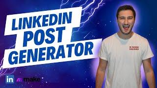 How to Build A LinkedIn Post Generator