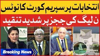 Supreme Court Notice On Election | PMLN Bashes Honorable Judges | Breaking News