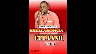 SSEMASONGA ETTAANO 2 BY WALUKAGGA MATHIAS