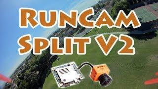 RunCam Split V2 Review and Flight Demo 