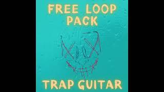 Free Trap Guitar Loops - Juice WRLD, Lil Nas, MGK, Lil Peep