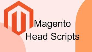 Head Scripts in Magento 2