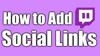 How To Add Social Links On Twitch | unintentional asmr