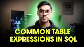 SQL Common Table Expressions Explained in 2024 | SQL Tutorial