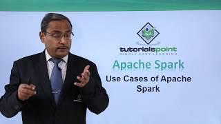 Use Cases of Apache Spark