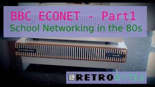 BBC Econet Part 1 - The school network of the 80's