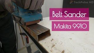 Makita 9910 Belt Sander / Which belt sander is better?