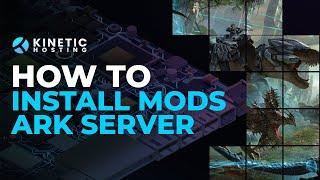 How to add Mods to your Ark Server