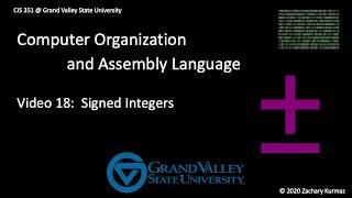 CIS 351 Video 18: Signed Integers