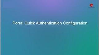 Portal Quick Authentication Configuration