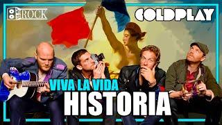 Coldplay - Viva La Vida // Historia Detrás De La Canción