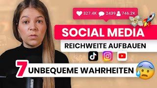 Reichweite in Social Media aufbauen  7 unbequeme Wahrheiten 