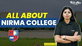 All About NIRMA College | NIRMA Syllabus, Eligibility Criteria & Admission Procedure | NIRMA Exam