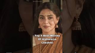  Top 5 Best Movies Of Aishwarya Lekshmi  #top5 #aishwaryalekshmi #aishwaryalakshmi #ytshorts