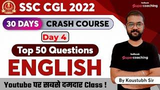 SSC CGL English Classes 2022 | 50 Practice Questions | SSC CGL Crash Course | Day 4 | Kaustubh Sir