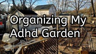 Adhd Horticulture Therapy Self Treatment Ep 2- Outdoor Garden Organization