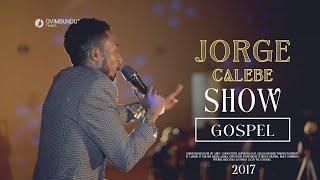 Jorge Calebe  -  Show Completo