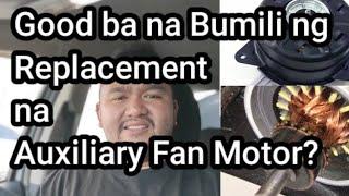 Good ba na Bumili ng Replacement na Auxiliary Fan Motor?