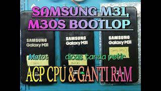 Samsung M31 Restart Sendiri,Bootlop Dan Dicas Hanya Tanda Petir ( FULL VIDEO ACP CPU & RAM )