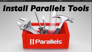 How to Install Parallels Tools on Mac Virtual Machines