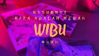 Kita Adalah Hewan - Wibu (Official Video Clip)