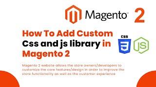 How To Add Custom Css and js library in Magento 2 / how to add css and js in magento 2