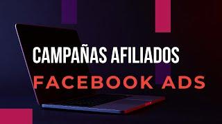 Crear campañas facebook ads para marketing de afiliados