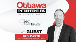 Ottawa Entrepreneurs Podcast - 360° Health Benefits