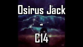 Osirus Jack - C14 (PAROLES/LYRICS)