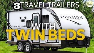 3 Awesome Twin Bed Travel Trailers