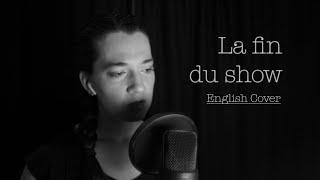 La fin du show [English Cover] | Les Cowboys Fringants