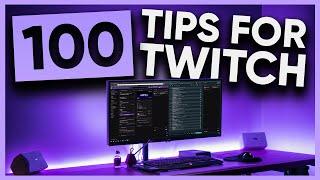 100 Tips in 10 MINUTES to IMPROVE Your Twitch Stream!
