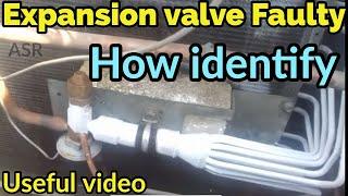 How identify expansion valve Faulty how to repair expansion valve on ice frost suction low pressure