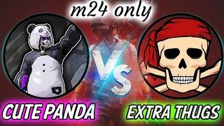 CUTE PANDA vs EXTRA THUGS | M24 Only | Pubg Mobile