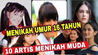 10 Artis Cantik Ini Memutuskan Nikah Muda‼️No 8 Menikah Usia 16 Tahun