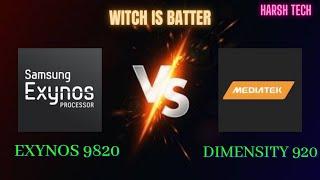 Samsung Exynos 9820 vs Mediatek Dimensity 920 5g  ll witch is batter ll Quick comparison