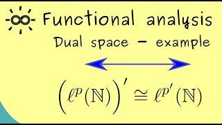 Functional Analysis 23 | Dual Space - Example