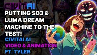 SD3!?  LUMA DREAM MACHINE!?  Putting the tools to the test! // Civitai AI Video & Animation w/ Tyler